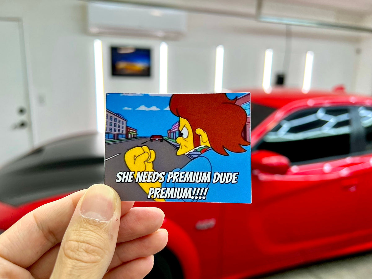 She Needs Premium Dude Sticker