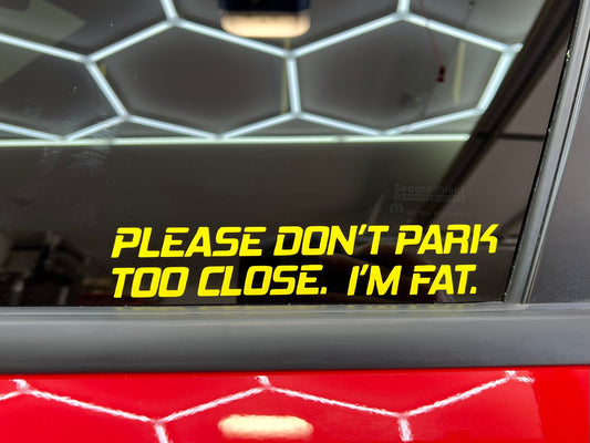 Don’t Park Too Close Decals